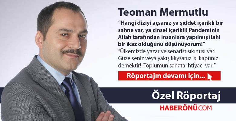 Teoman Mermutlu röportaj!