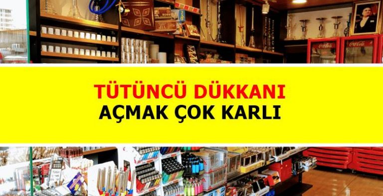 Tütüncü dükkanı açmak karlı mı 2024?