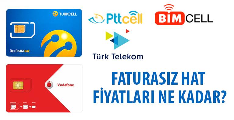 Faturasız hat fiyatları 2024? Yeni faturasız hat fiyatları 2024?