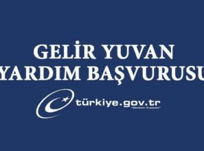 Gelir yuvan yardım başvurusu nasıl yapılır 2026?