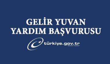 Gelir yuvan yardım başvurusu nasıl yapılır 2024?