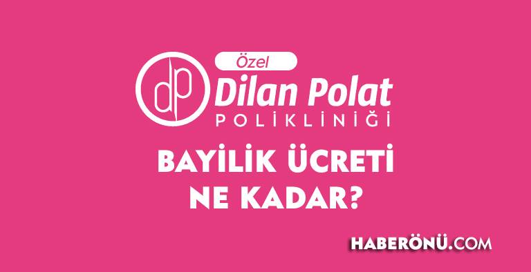 Dilan Polat bayilik ücreti ne kadar?