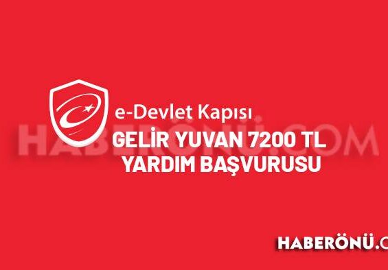 Gelir Yuvan 7.200 TL yardım başvurusu yap 2024?