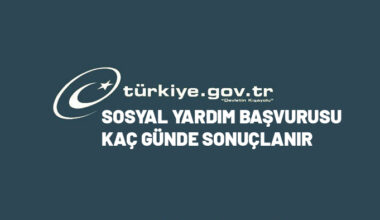 Sosyal yardım başvurusu kaç günde sonuçlanır 2026?