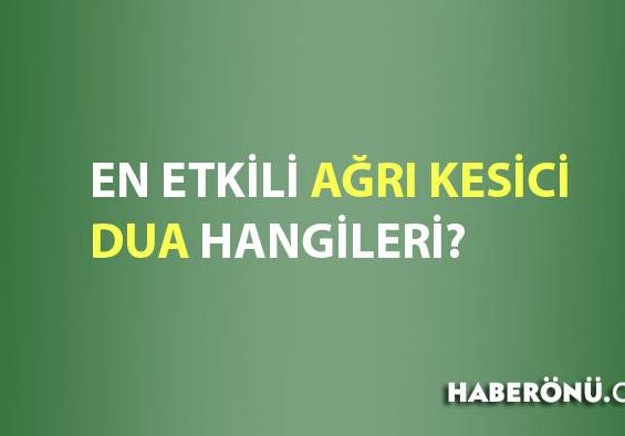 En etkili ağrı kesici dua hangisi?