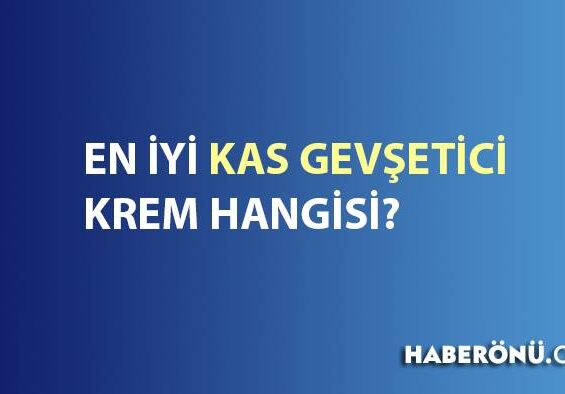 En iyi kas gevşetici krem, hap, jel ve iğneler 2024?