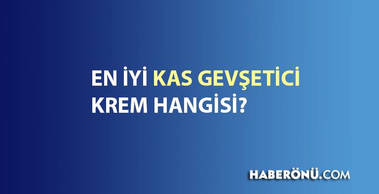 En iyi kas gevşetici krem, hap, jel ve iğneler 2024?