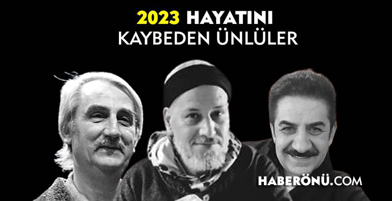 2023-hayatini-kaybeden-unluler sanatçılar