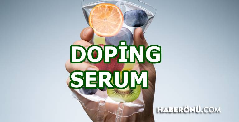 Doping serum içindekiler, serum ne işe yarar 2025?
