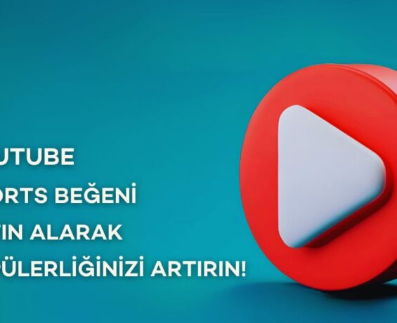 YouTube Shorts Beğeni Satın Alarak Popülerliğinizi Artırın!