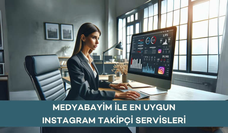 MedyaBayim ile En Uygun Instagram Takipçi Servisleri