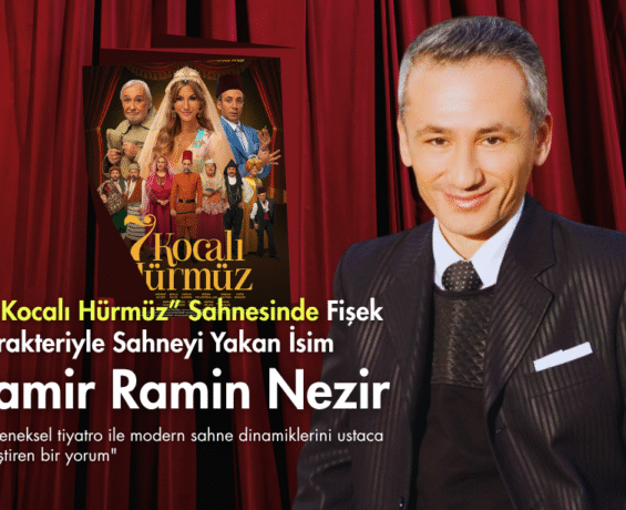 “7 Kocalı Hürmüz” Sahnesinde Fişek Karakteriyle Sahneyi Yakan İsim ” Pamir Ramin Nezir”