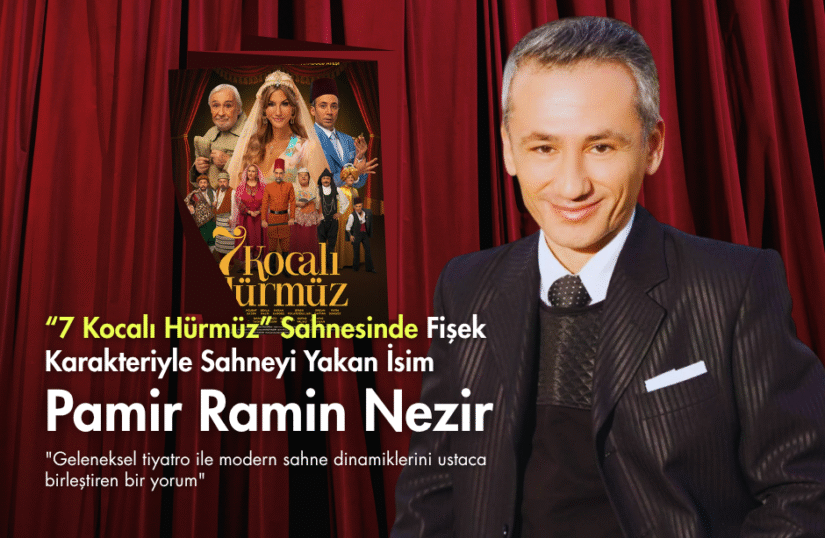 “7 Kocalı Hürmüz” Sahnesinde Fişek Karakteriyle Sahneyi Yakan İsim ” Pamir Ramin Nezir”